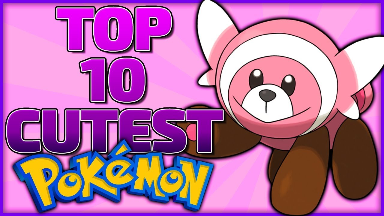 Top 10 Cutest Pokémon - YouTube