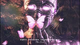 EQRIC, PHARAØH , Ceara Cavalieri - The Cure