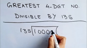 Find the Greatest 4-digit number Exactly divisible by 135 @mathstubelearning123