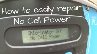 Chlorinator Off No Cell Power - DIY Repair