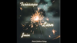 ️ Lion - Taroscope - juin 2021
