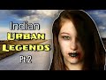Most Infamous Indian Urban Legends Part 2