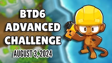 BTD6 Advanced Challenge: Can You Beat Round 85 (August 3, 2024)