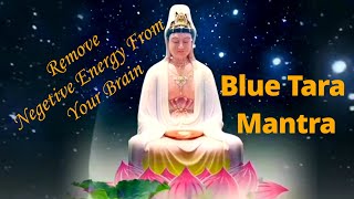 Powerful Blue Tara Mantra - 108 Repetitions | Removes obstacles & overcomes stress & fear in Life