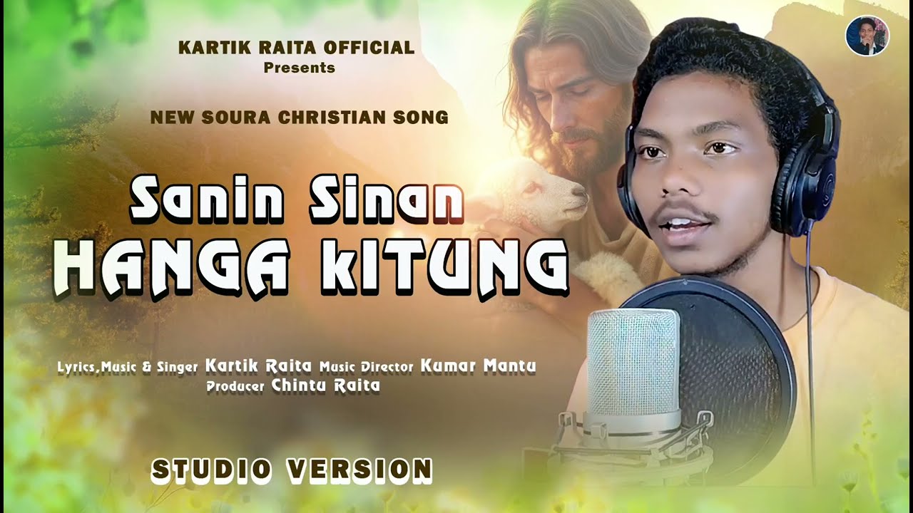 # Sanin sinan hanga kitung//new soura Cristian song)/singer.mr.kartik raita (2025)
