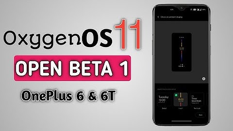 OnePlus 6 & 6T Oxygen Os 11 Beta 1 Rollout | How to download and install | Aod ,Canvas,Horizon Light