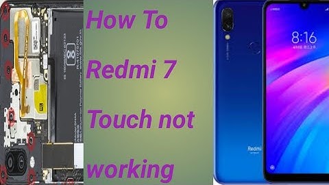 Redmi 7 Touch Not Working Solution