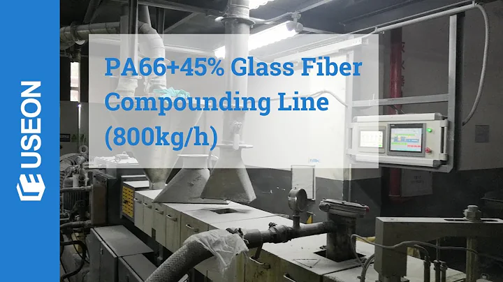 Twin Screw Extruder for PA66+45% Glass Fiber Compounding - USEON