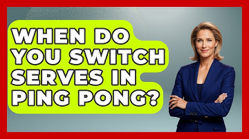 When Do You Switch Serves In Ping Pong? - The Racket Xpert