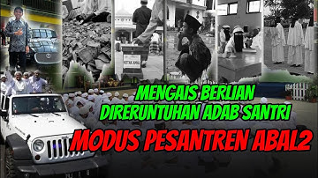 Menguak Modus Pesantren Abal-Abal: Donasi, Janji Religi & Expoitasi Santri... (Guru Gembul)