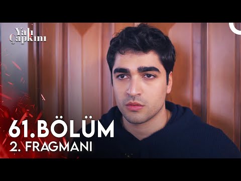 Yalı Çapkını 61. Bölüm 2. Fragmanı | Çok Üzdüm Onu