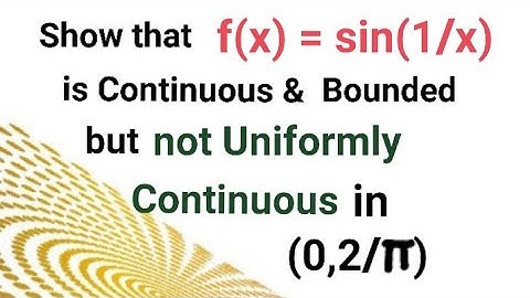 sin(1/x) is not uniformly continuous|Continuous function #continuityanddifferentiability #bscmaths