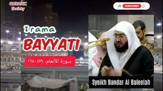 Irama BAYYATI, merdu mendayu, bikin hati kian khusyu...#Syeikh Bandar Al Baleelah