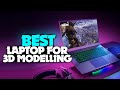 TOP 5: Laptops For 3D Modelling For 2022 - Which One Should You Go For!