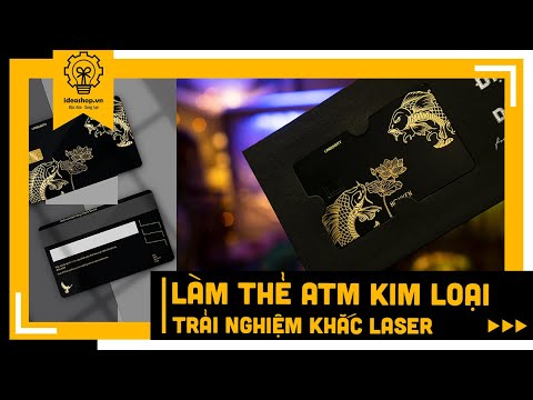 LÀM THẺ ATM KIM LOẠI CUSTOM THẺ NGÂN HÀNG INOX | Quà Tặng Độc Đáo - Đồ Chơi Sáng Tạo | ideashopvn