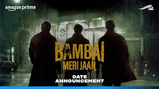 Bambai Meri Jaan | Date Announcement | 14Th September