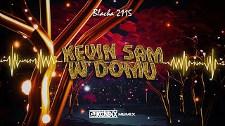 Miniatura de vídeo de "Blacha 2115 - Kevin sam w domu (DJ KondiX Remix) ❤️🥀🎁"