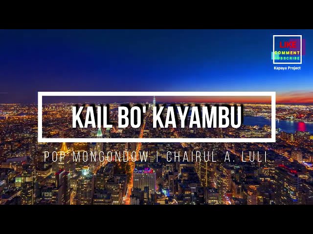 CHAIRUL A LULI - KAIL BO KAYAMBU | LAGU MONGONDOW TERPOPULER   (ALBUM SABU SABU) class=