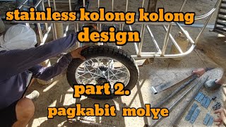 part 2.  stainless kolong kolong  design | pagkabit ng molye #welder #welye #kolongkolong