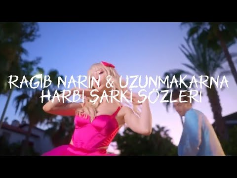 Ragıb Narin & Uzunmakarna - Harbi (Şarkı Sözleri)