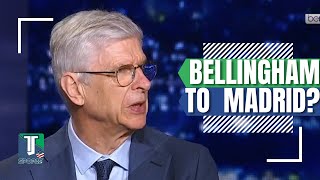 Arsene Wenger UNSURPRISED with Real Madrid's PURSUIT of Jude Bellingham