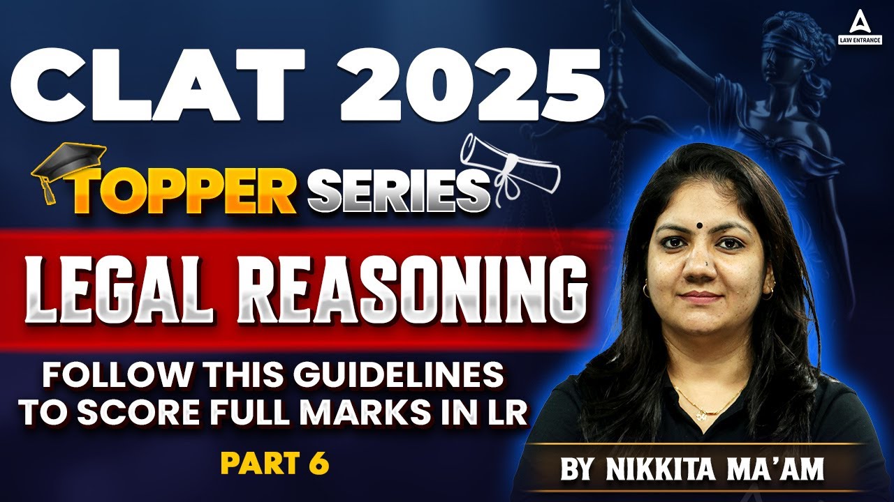 CLAT 2025 Legal Reasoning | Toppers Series | Follow This Guidelines to ...