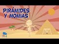 Pirámides y momias del Antiguo Egipto | Vídeos educativos para niños
