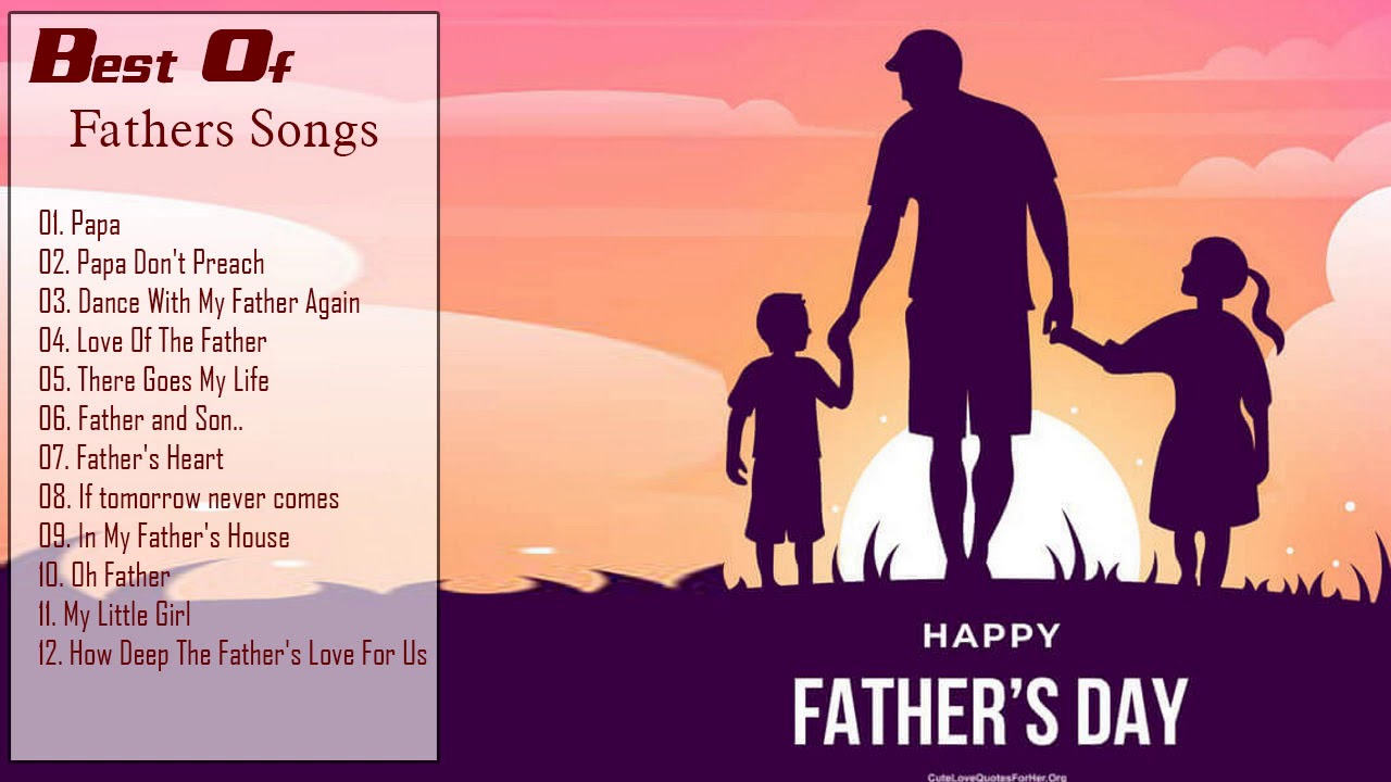 Download Best Of Happy Fathers Day Song 2020 Top 30 Fathers Day Songs New Playlist 2020 Youtube