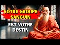 Ce que votre groupe sanguin dit de votre hritage cosmique et spirituel  sagesse bouddhiste