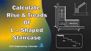 3.How to calculate number Rise and Treads for L-Shaped Staircase | L-TYPE Staircase 3.How to calculate number Rise and Treads for L-Shaped Staircase | L-TYPE Staircase