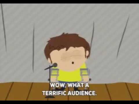 wow,-what-a-terrific-audience!-south-park-gif