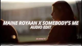 Maine Royaan X Somebody's Me - Tanveer Evan & Enrique Iglesias