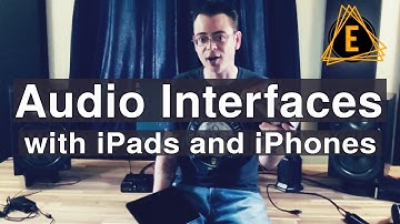 Using Audio Interfaces with iPads and iPhones