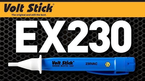 Volt Stick EX230 - 230v AC Non-contact Voltage Tester, ATEX approved