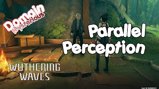 Parallel Perception - Mysterious Domain [Wuthering Waves]
