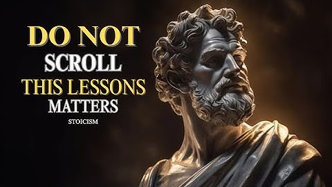 Don’t Learn These Life Lessons Too Late | Stoicism