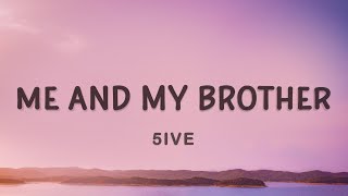 5ive - Me And My Brother (Lyrics)