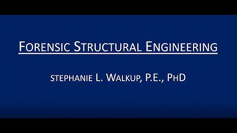 Stephanie Walkup, Forensic Structural Engineering