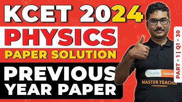 KCET Previous Year Question Paper Solution with PDF | KCET 2024 Physics Paper Sol & Ans Key Part 1