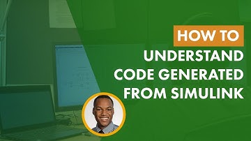 How to Understand Code Generated from Simulink