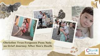 Christine Tran Ferguson Pens Note on Grief Journey After Son’s Death