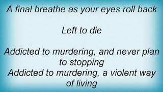 Six Feet Under - Murder Addiction Lyrics