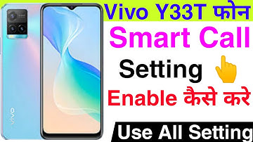Vivo Y33T Enable Smart Call Setting || How To On Smart Call Setting Vivo Y33T