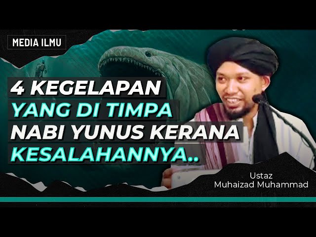 KISAH NABI YUNUS DI TELAN OLEH IKAN NUN | Ustaz Muhaizad Muhammad class=