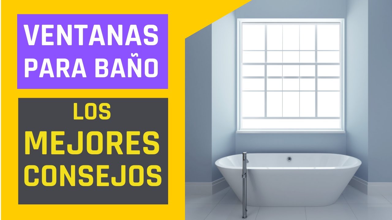 comercio herir Salida 😎🚽 VENTANAS DE BAÑO ✓ Cuales Son LAS MEJORES ? ✓ TIPOS DE VENTANAS PARA  BAÑO - YouTube