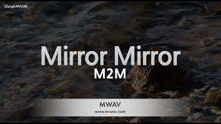 M2M-Mirror Mirror (Karaoke Version)