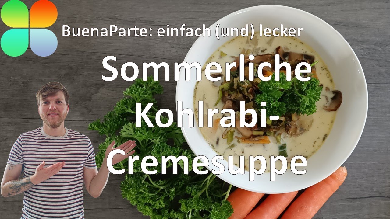 Sommerliche Kohlrabi-Cremesuppe | Creamy Kohlrabi Soup | BuenaParte ... Sommerliche Kohlrabi-Cremesuppe | Creamy Kohlrabi Soup | BuenaParte ...