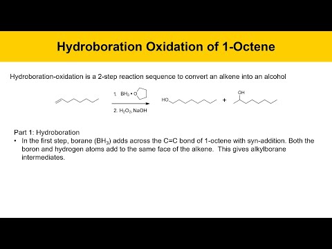 Hydroboration/Oxidation of 1-Octene Experiment, Part 1: Prelab Lecture