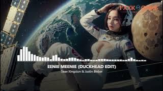 SEAN KINGSTON x JUSTIN BIEBER - EENIE MEENIE (DUCKHEAD EDIT)