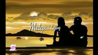 Download lagu Melepas Lajang - Arvian Dwi FT. Tri Suaka | Cover - Regita Echa